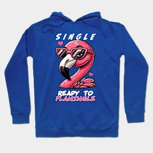 Single. Ready to Flamingle. Hoodie